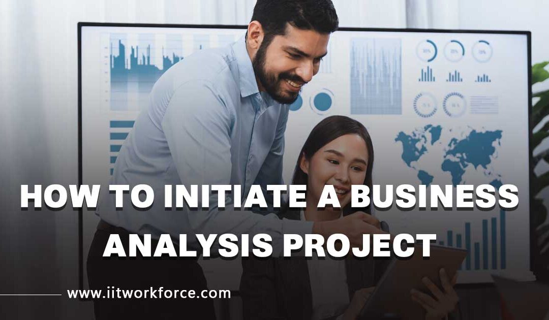 How To Initiate a Business Analysis Project